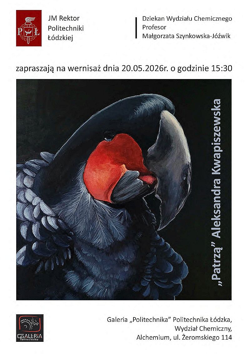 GALERIA POLITECHNIKA - wernisaż „Patrzą” Aleksandry Kwapiszewskiej